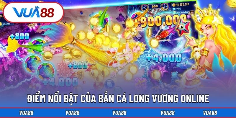 Điểm nổi bật của bắn cá long vương online