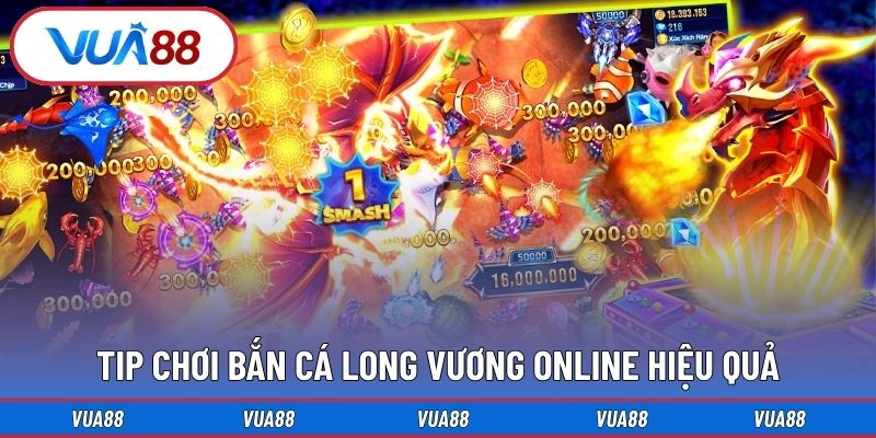 Tip chơi bắn cá long vương online hiệu quả